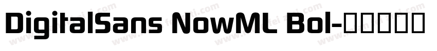 DigitalSans NowML Bol字体转换
